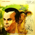 Harry Belafonte - Love is A Gentle Thing