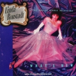 Linda Ronstadt & The Nelson Riddle Orchestra - What's New