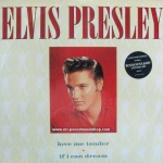 Elvis Presley - Love Me Tender / If I Can Dream