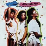 Pointer Sisters - Jump (For My Love) / Automatic