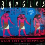 Bangles - Walk Like An Egyptian