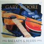 Gary Moore - Ballads & Blues 1982-1994