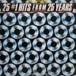 Various Artists - 25 #1 Hits From 25 Years