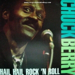Chuck Berry - Hail Hail Rock N Roll
