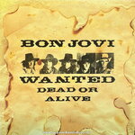 Bon Jovi - Wanted Dead Or Alive