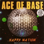 Ace Of Base - Happy Nation